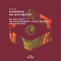 Kamorah - No Bother EP