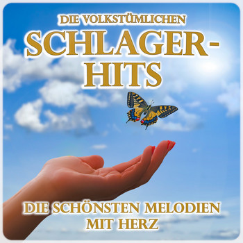 Various Artists - Die volkstümlichen Schlager-Hits (Die schönsten Melodien mit Herz)