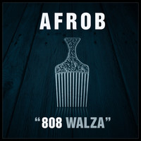Afrob - 808 Walza
