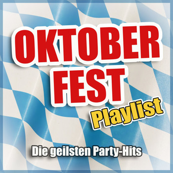 Various Artists - Oktoberfest Playlist (Die geilsten Party-Hits [Explicit])