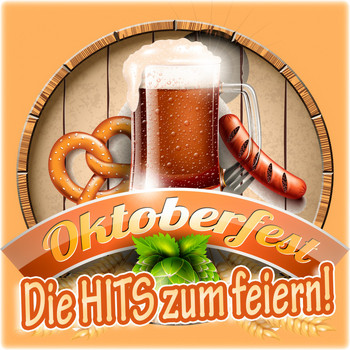 Various Artists - Oktoberfest Die Hits zum feiern! (Explicit)