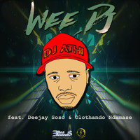 DeeJay Athie - Wee Dj (feat. Deejay Soso & Olothando Ndamase)