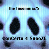 The Insomniacs - Concerto 4 Snooze