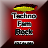 BABY GEE VIBES - Techno Fam Rock