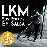 LKM - Sus Exitos en Salsa