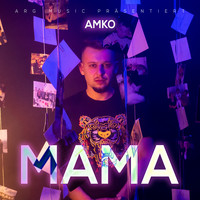 Amko - Mama (Explicit)
