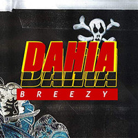 Breezy - Da7ia (Explicit)