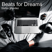 Stefan Mendez - Beats for Dreams