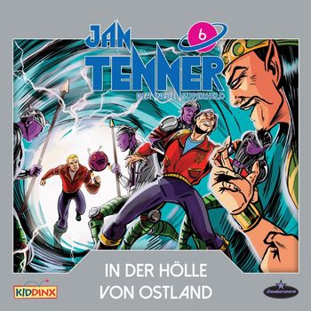 Jan Tenner - Der neue Superheld - Folge 6: In der Hölle von Ostland