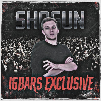 Shogun - 16 Bars Exclusive (Explicit)