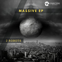 2 Robots - Massive EP