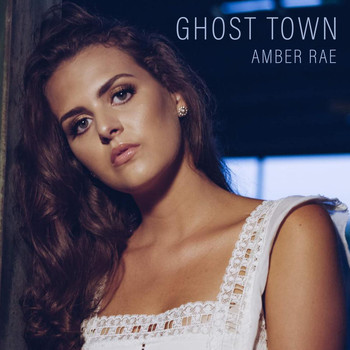 Amber Rae - Ghost Town