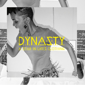 Dynasty - A Star in Life's Clothing (Explicit)