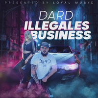Dard - Illegales Business