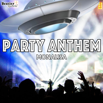 Monalisa - Party Anthem