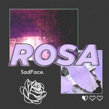 sadFace. - Rosa