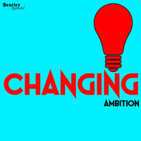 Ambition - Changing