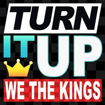 We The Kings - Turn it UP