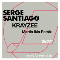 Serge Santiago - Krayzee (Martin Ikin Remix)