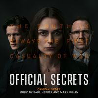 Paul Hepker & Mark Kilian - Official Secrets (Original Score)