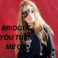 Bridget - You Turn Me On (Radio Edit)