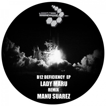 Lady Maru & Manu Suarez - B12 Deficiency EP