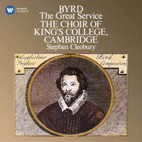 Choir Of King's College, Cambridge - Byrd: The Great Service