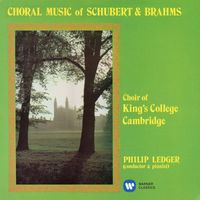 Choir Of King's College, Cambridge - Choral Music of Schubert & Brahms