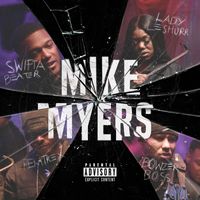 Swifta Beater - Mike Myers (feat. Lady Leshurr, Remtrex & Bowzer Boss) (Explicit)
