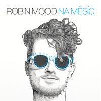 Robin Mood - Na Měsíc