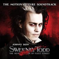 Stephen Sondheim - Sweeney Todd: The Demon Barber of Fleet Street (The Motion Picture Soundtrack)