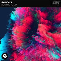 Bancali - Nothing To Do