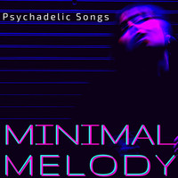 Contemporary Lament - Minimal Melody: Psychadelic Songs