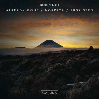 Kukuzenko - Already Gone / Nordica / Sunkissed