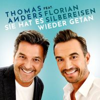 Thomas Anders - Sie hat es wieder getan (feat. Florian Silbereisen)
