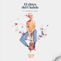 David Rees - El chico del ukelele (La canción del libro)
