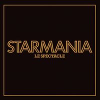 Starmania - Starmania, le spectacle (Live) (Remastered)