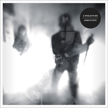 A Projection - Substitute