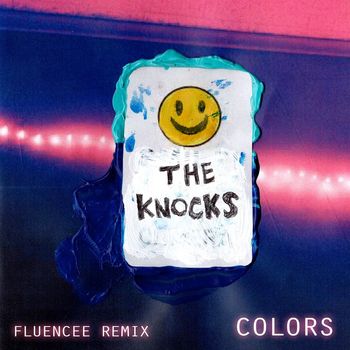 The Knocks - Colors (Fluencee Remix)