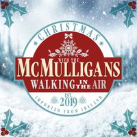 The McMulligans - Walking in the Air