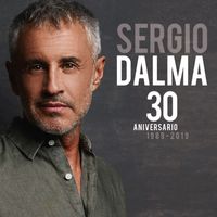 Sergio Dalma - 30 Aniversario (1989-2019) [Deluxe Edition])