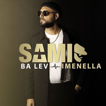Sami - Ba Lev (feat. Imenella) (Explicit)