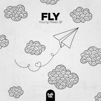 Young Mikeo $f - Fly