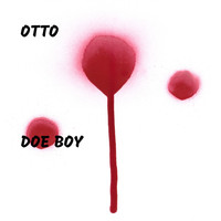 Otto - Doe Boy (Explicit)