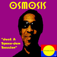 Osmosis - Just a Space-Jam Session