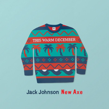 Jack Johnson - New Axe