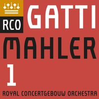 Royal Concertgebouw Orchestra & Daniele Gatti - Mahler: Symphony No. 1