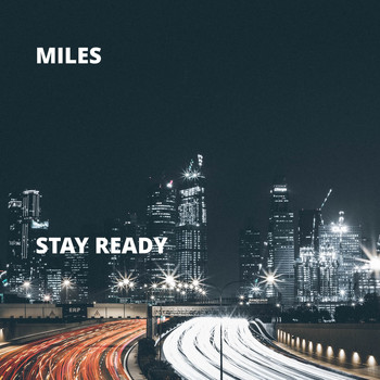 Miles - Stay Ready