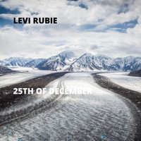Levi Rubie - 25th of December