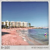 R Plus & Dido - My Boy (Meduza Remix)